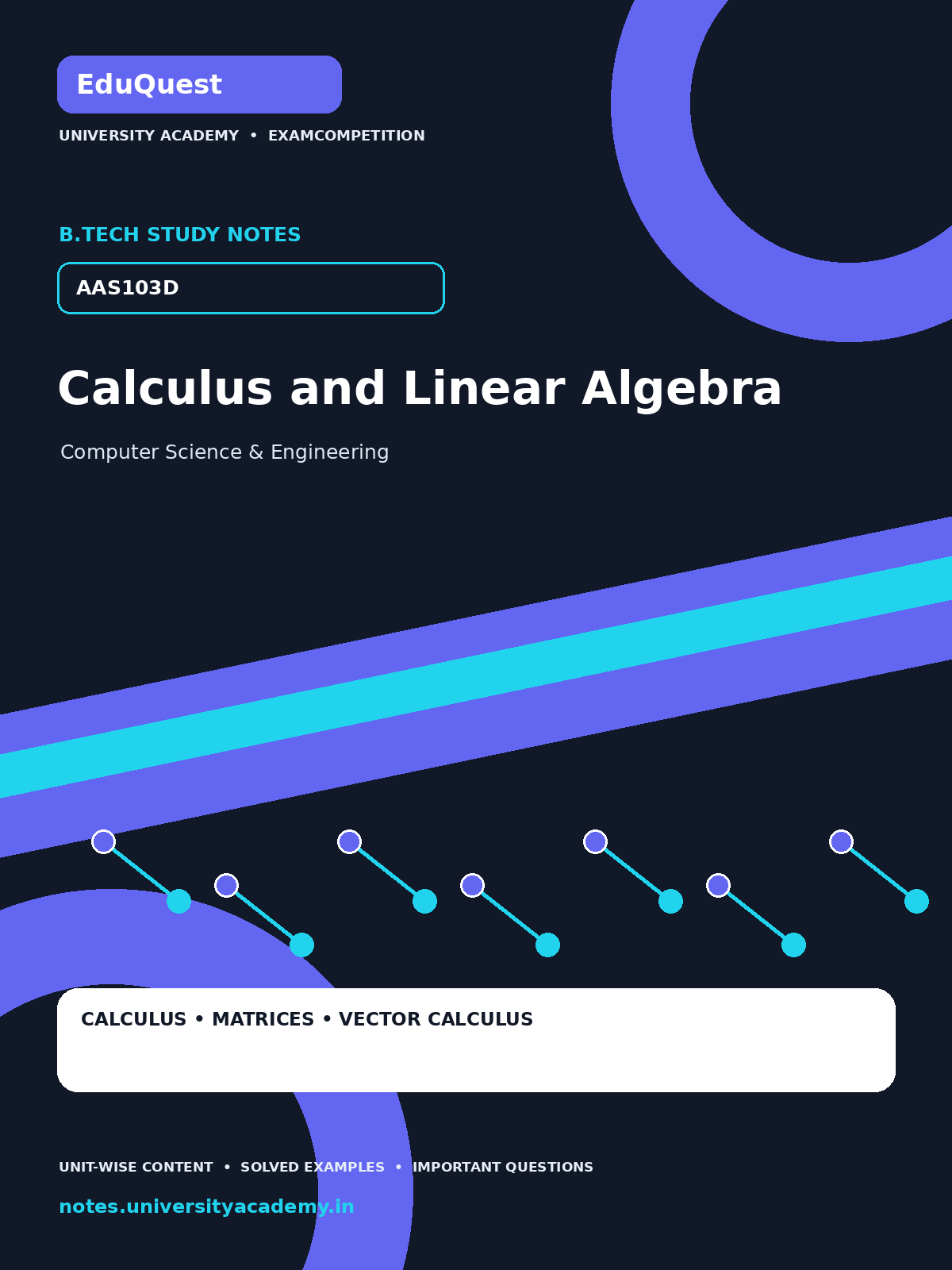 Cover of AKTU B.Tech. AAS103D Calculus and Linear Algebra Complete Unit-Wise Notes