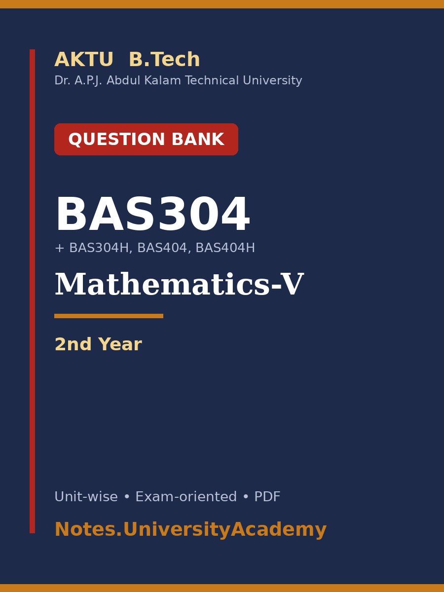 Cover of AKTU Mathematics-V (BAS304/BAS304H/BAS404/BAS404H) Question Bank with Solutions – B.Tech 2nd Year