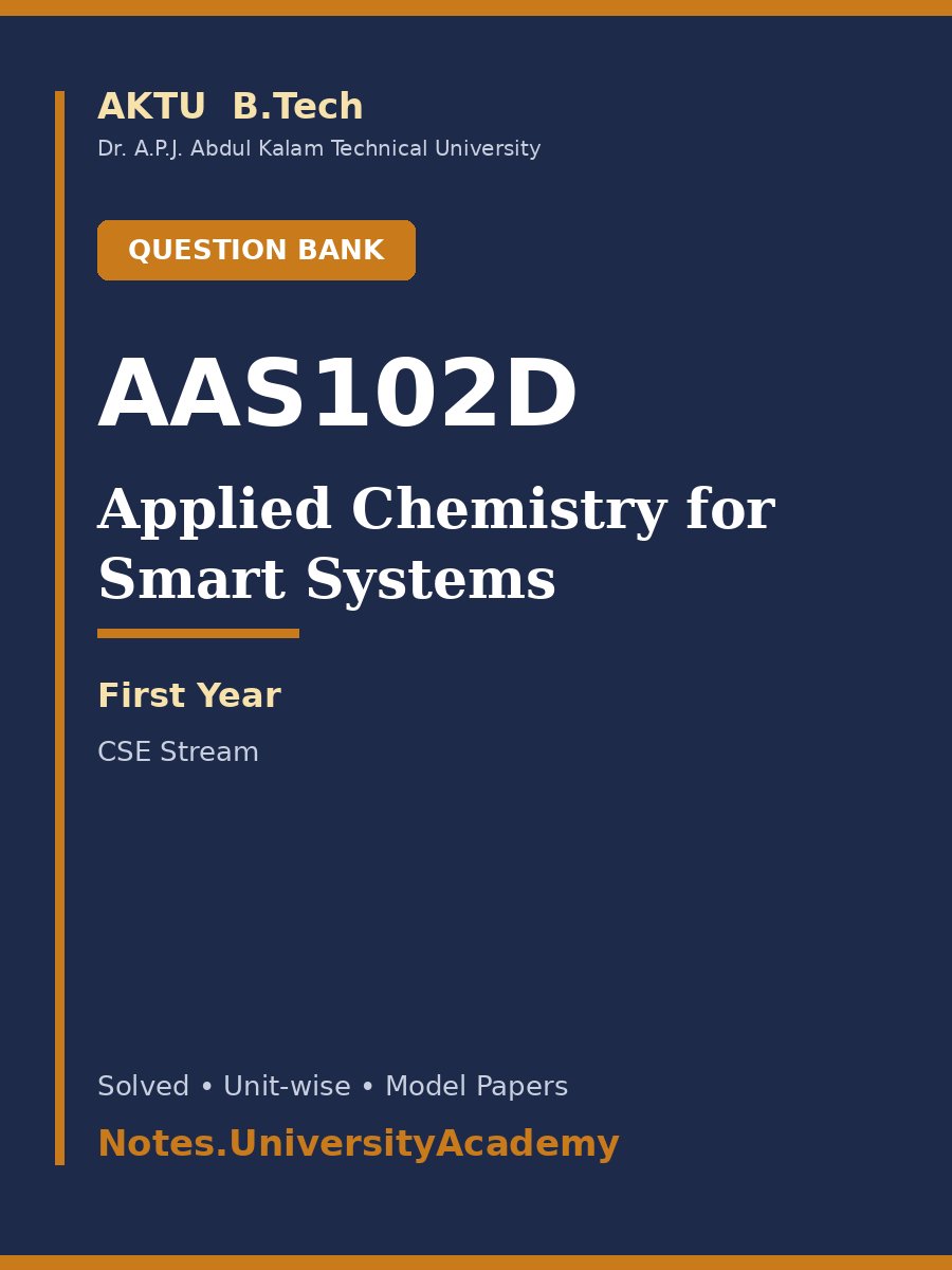 Cover of AKTU B.Tech. AAS102D / AAS202D Applied Chemistry for Smart Systems Solved Question Bank