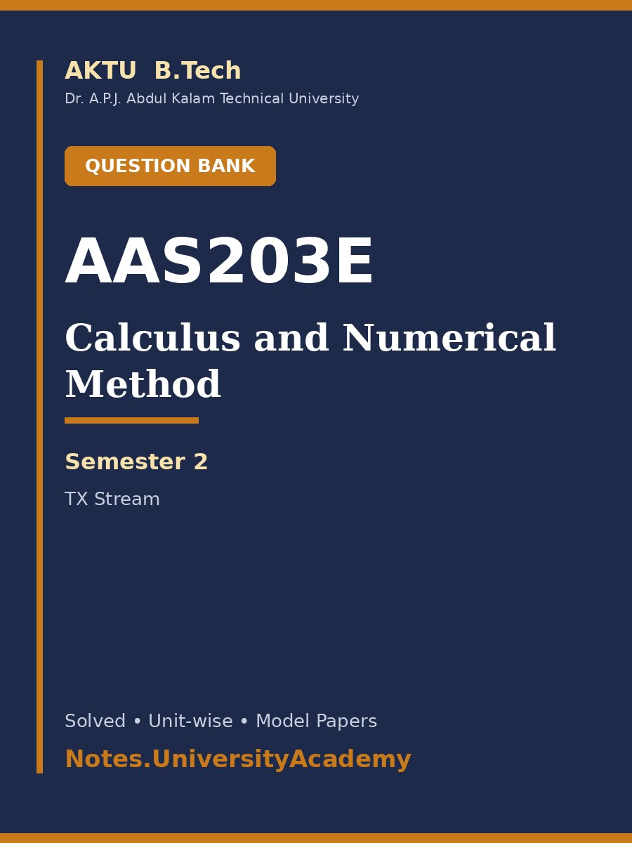 Cover of AKTU B.Tech. AAS203E Calculus and Numerical Method Solved Question Bank
