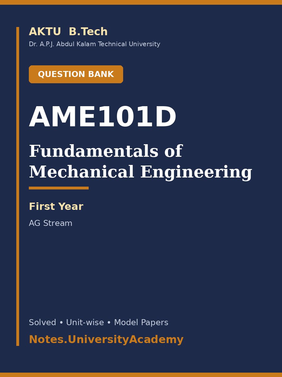 Cover of AKTU B.Tech. AME101D / AME201D Fundamentals of Mechanical Engineering Solved Question Bank