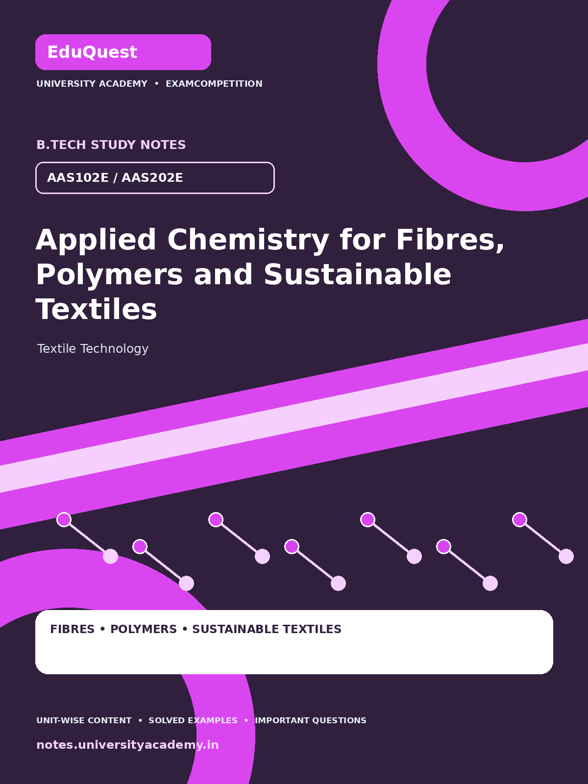 Cover of AKTU B.Tech. AAS102E / AAS202E Applied Chemistry for Fibres, Polymers and Sustainable Textiles Complete Unit-Wise Notes